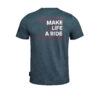 T-shirt make life a ride grijs achterkant